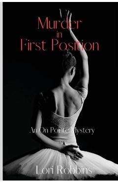 Murder in First Position: An On Pointe Mystery