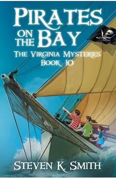 Pirates on the Bay - Steven K. Smith
