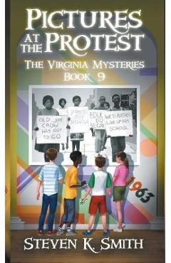 Pictures at the Protest: The Virginia Mysteries Book 9