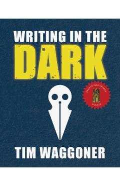 Writing in the Dark - Tim Waggoner