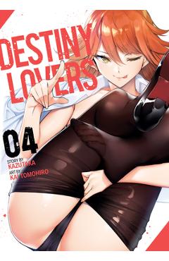 Destiny Lovers Vol. 4 - Kazutaka