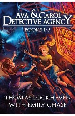Ava & Carol Detective Agency: Books 1-3 (Book Bundle 1) - Thomas Lockhaven