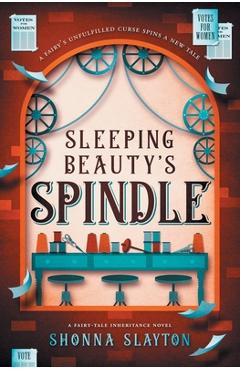 Sleeping Beauty\'s Spindle - Shonna Slayton