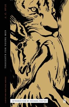 Thoughts for Young Men - Michael Foster