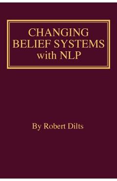 Changing Belief Systems With NLP