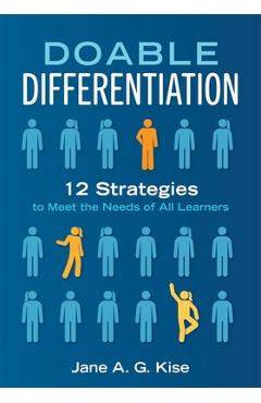 Doable Differentiation: Twelve Strategies to Meet the Needs of All Learners - Jane A. G. Kise