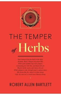 The Temper of Herbs - Robert Allen Bartlett