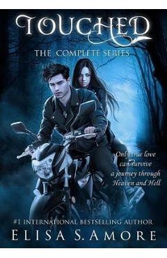 Touched: The Complete Saga - Elisa Amore