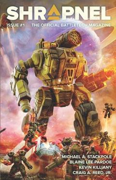 BattleTech: Shrapnel Issue #1 - Michael A. Stackpole