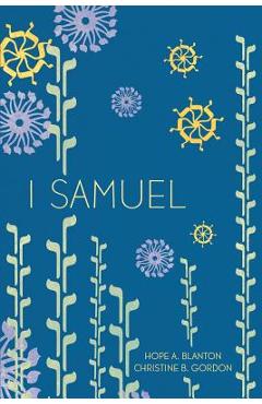 1 Samuel: At His Feet Studies - Hope A. Blanton