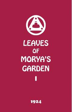 Leaves of Morya's Garden I: The Call - Agni Yoga Society