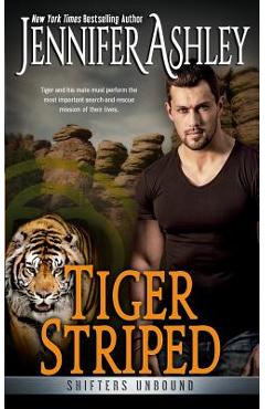 Tiger Striped: Shifters Unbound - Jennifer Ashley