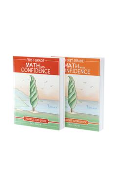 First Grade Math with Confidence Bundle: Instructor Guide & Student Workbook - Kate Snow