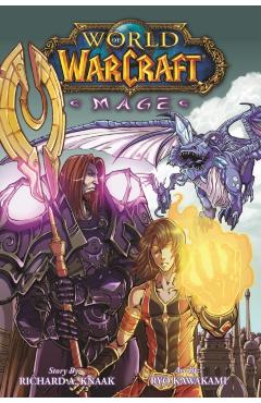 World of Warcraft: Mage: Blizzard Legends - Richard A. Knaak