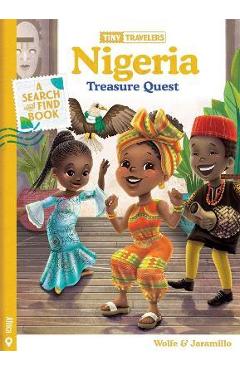 Tiny Travelers Nigeria Treasure Quest - Steven Wolfe Pereira