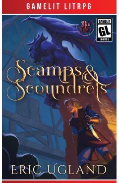 Scamps & Scoundrels - Eric Ugland