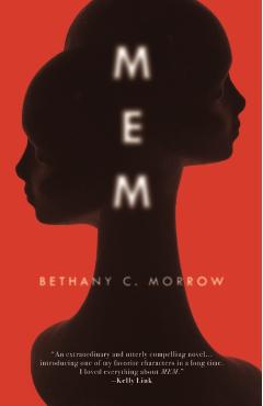 Mem - Bethany C. Morrow
