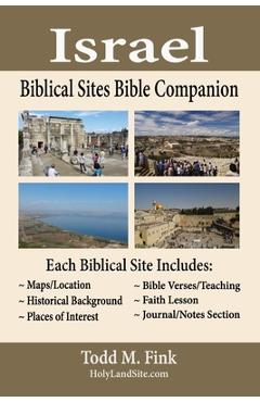 Israel Biblical Sites Bible Companion - Todd M. Fink