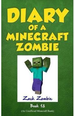 Diary of a Minecraft Zombie, Book 13: Friday Night Frights - Zack Zombie