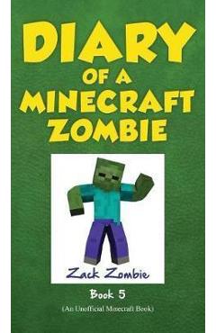 Diary of a Minecraft Zombie Book 5: School Daze - Zack Zombie