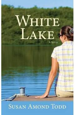 White Lake - Susan Amond Todd
