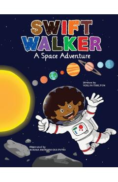 Swift Walker: A Space Adventure - Verlyn Tarlton