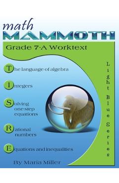 Math Mammoth Grade 7-A Worktext - Maria Miller