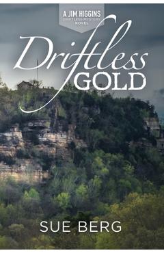 Driftless Gold - Sue Berg
