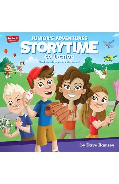 Junior\'s Adventures Storytime Collection: Teaching Kids How to Win with Money! - Dave Ramsey