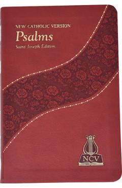 The Psalms: New Catholic Version - Catholic Book Publishing Corp
