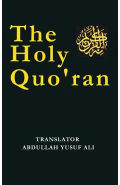 The Holy Qur'an - Abdullah Yusuf Ali