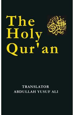 The Holy Qur'an - Abdullah Yusuf Ali
