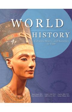 World History: Cultures, States, and Societies to 1500 - Eugene Berger