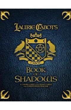 Laurie Cabot\'s Book of Shadows - Laurie Cabot