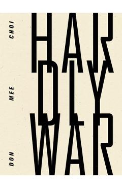 Hardly War - Don Mee Choi