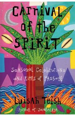 Carnival of the Spirit - Luisah Teish