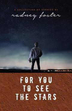 For you to see the stars - radney foster