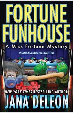 Fortune Funhouse - Jana Deleon