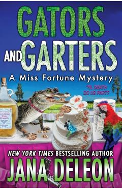 Gators and Garters - Jana Deleon