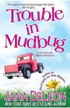 Trouble in Mudbug - Jana Deleon