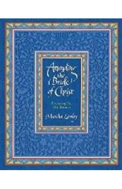 Attending the Bride of Christ: Preparing for His Return - Martha Lawley