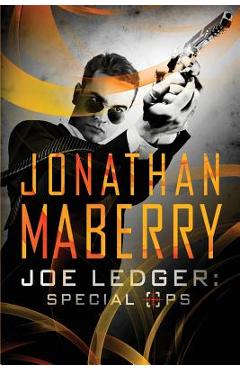 Joe Ledger: Special Ops - Jonathan Maberry