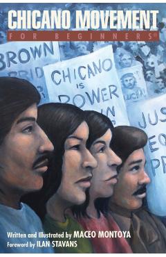 Chicano Movement for Beginners - Maceo Montoya