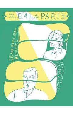 The 6:41 to Paris - Jean-philippe Blondel
