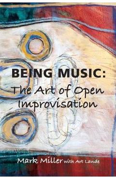 Being Music - Mark Miller