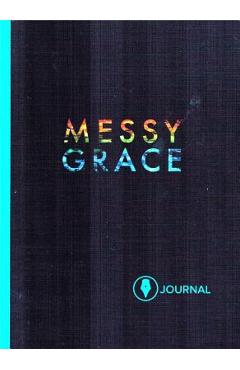 Messy Grace: Participant Journal - Caleb Kaltenbach