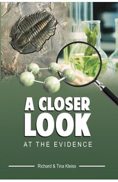 A Closer Look at the Evidence - Richard And Tina Kleiss