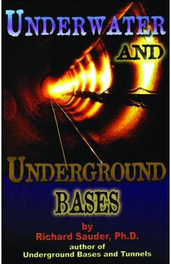 Underwater and Underground Bases - Richard Sauder Ph. D. - Imagine 1