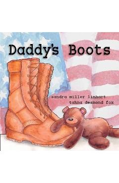 Daddy\'s Boots - Tahna Desmond Fox
