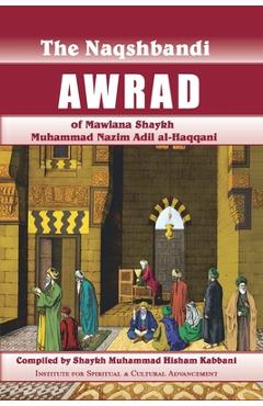 Naqshbandi Awrad of Mawlana Shaykh Muhammad Nazim Adil al-Haqqani - Shaykh Hisham Kabbani